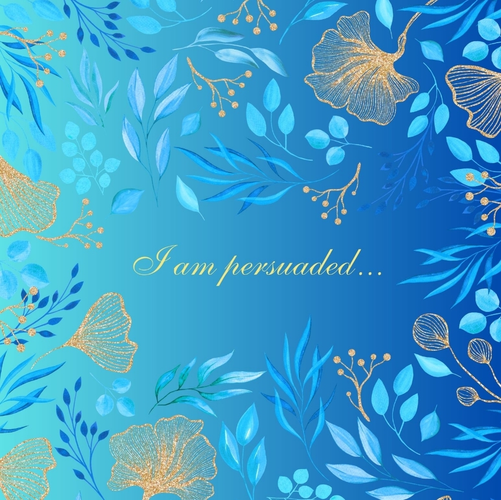 I AM PERSUADED - Hardcover Christian journal